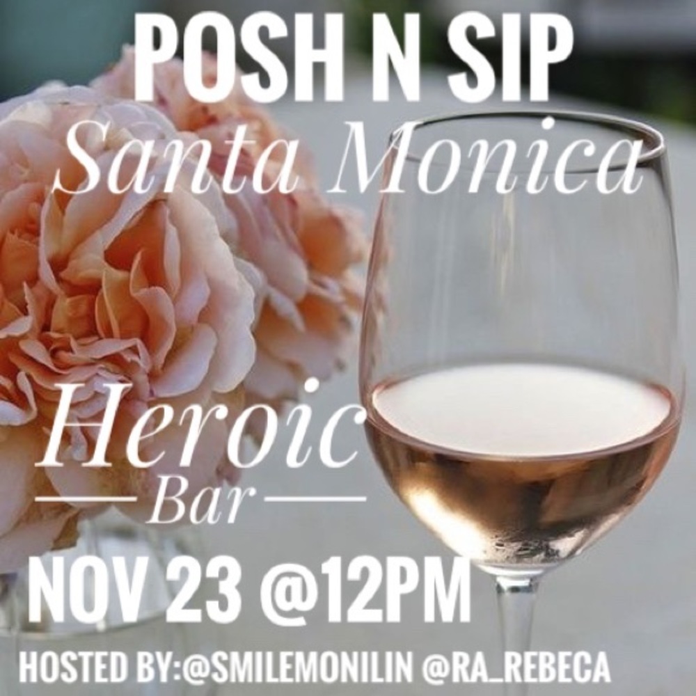 Posh N Sip Santa Monica 11/23 @12pm